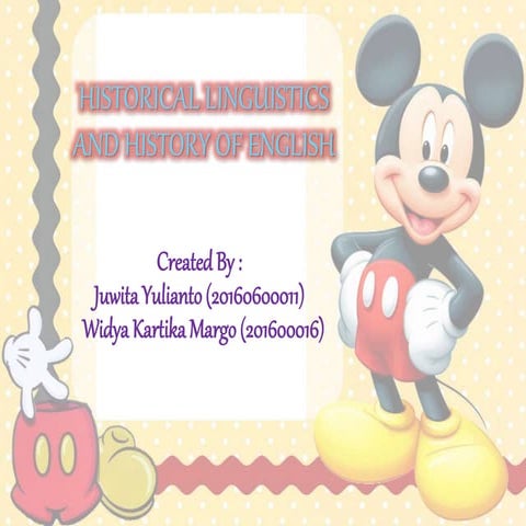 HISTORICAL OF LINGUISTIC AND HISTORICAL OF ENGLISH