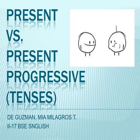 present vs. present progressive tenses
