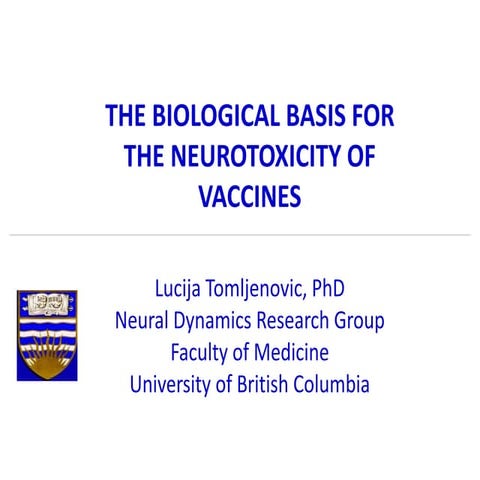 Dr. Lucija Tomljenovic, The biological basis for the neurotoxicity of vaccines