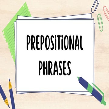 PPT in English about Prepositional Phrases