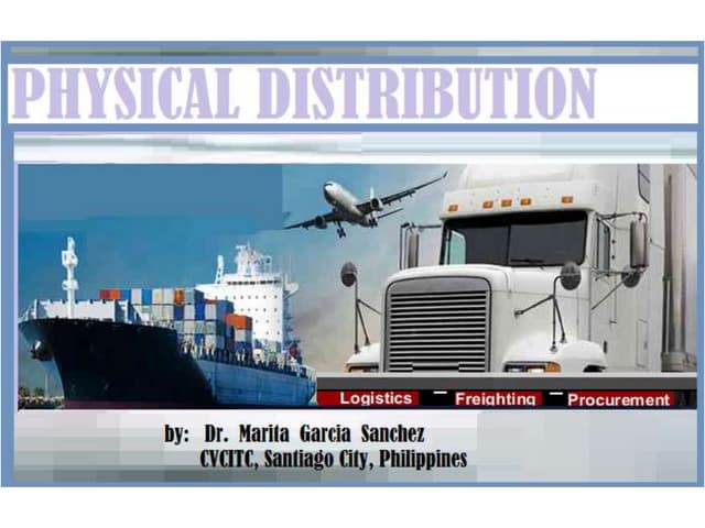 PHYSICAL DISTRIBUTION