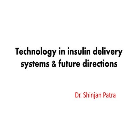 Ppt Insulin delivery systems