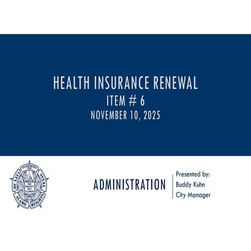 PPT Item # 6 - Insurance Renewal (medical, dental, vision, etc.)
