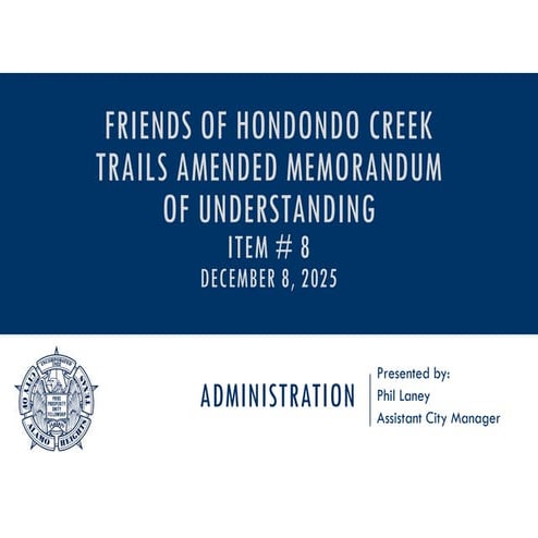 PPT Item # 8 - Amended MOU with Friends of Hondondo Creek Trails