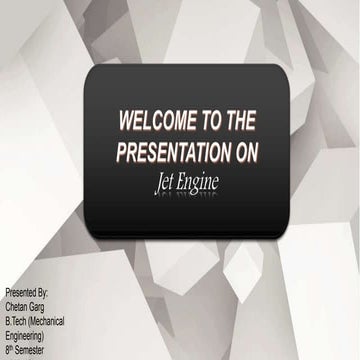 PPT on Jet Engine by Chetan