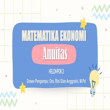 MATEMATIKA EKONOMI MATERI ANUITAS DAN NILAI ANUITAS