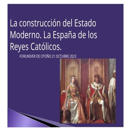 ppt La construcción del Estado Moderno. La España de los Reyes Católicos..pptx