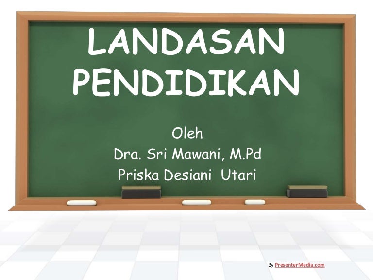 Ppt Landasan Pendidikan 2