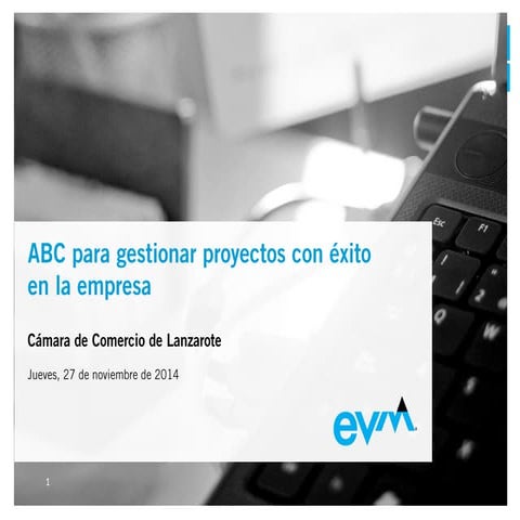 ABC para gestionar proyectos con éxito en la empresa. 