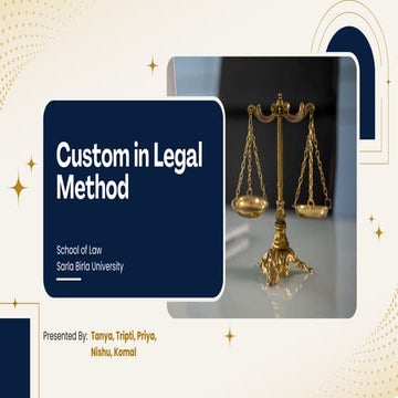 Ppt law sarla birla university Customs in legal method