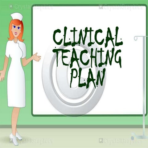 CLINICAL TECHING PLAN