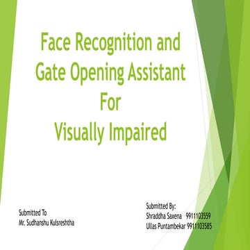 Face Recognition and Door Opening Assistant for Visually Impaired