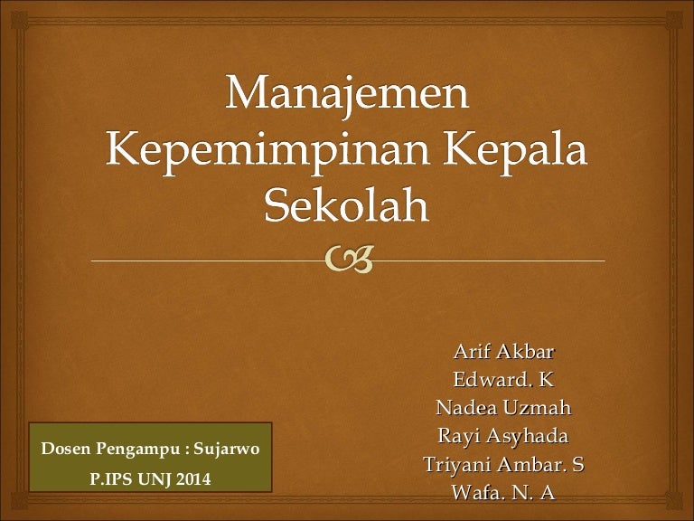 Ppt Manajemen Kepemimpinan Kepsek Kelompok 2