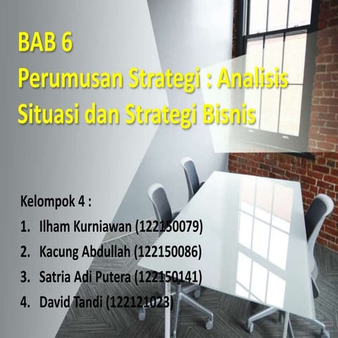 Perumusan Strategi : Analisis Situasi dan Strategi Bisnis