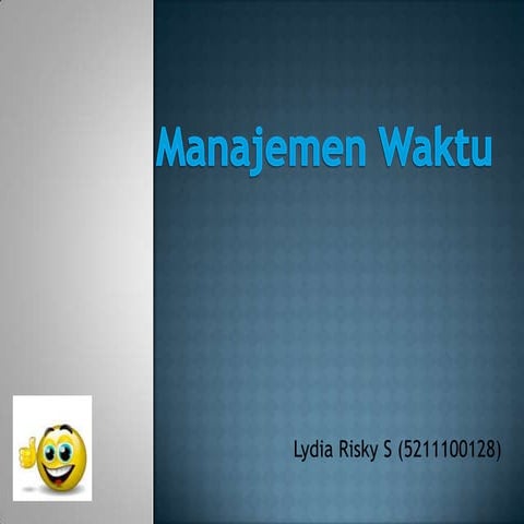 Ppt manajemen waktu 5211100128
