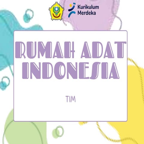 PPT MATERI KEBERAGAMAN RUMAH ADAT PROJEK P5 JENJANG SMP