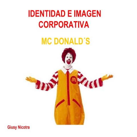 IDENTIDAD E IMAGEN CORPORATIVA MC DONALD´S