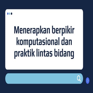 Ppt menerapkan berpikir komputasional dan praktik lintas bidang