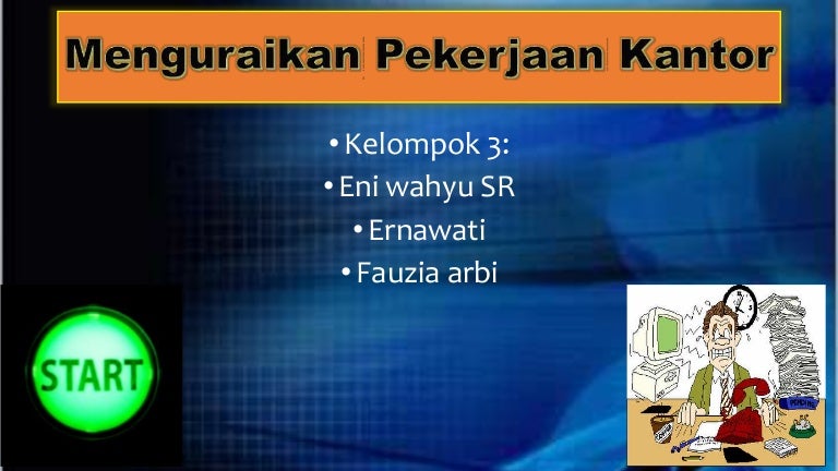 Ppt Menguraikan Pekerjaan Kantor