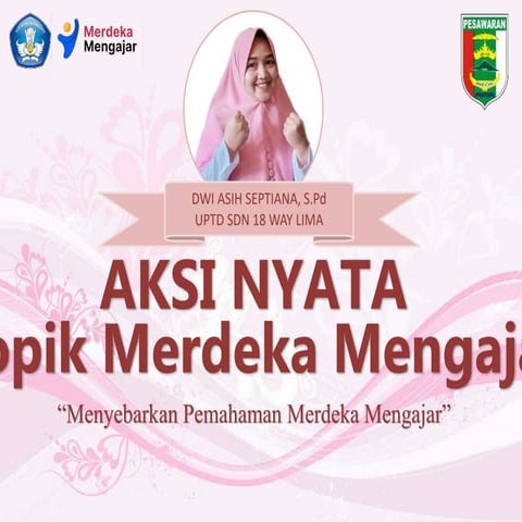 Aksi Nyata Merdeka Belajar Wahid Adi Kusuma.pptx