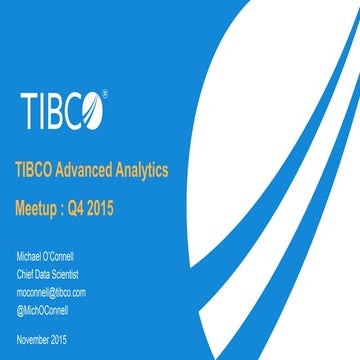 TIBCO Advanced Analytics Meetup (TAAM) November 2015