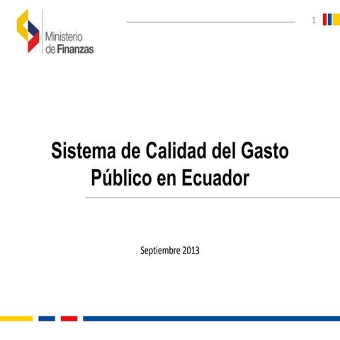 Sistema de Calidad del Gasto Público en Ecuador / Ministerio de ...
