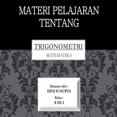 MATERI TRIGONOMETRI (kelas X)