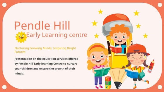 Pendle Hill Early Learning Centre presentations