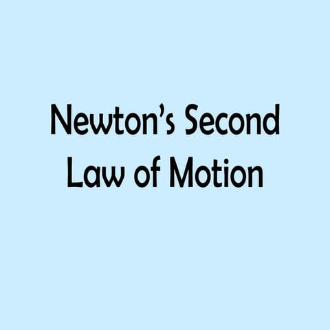Ppt Newtons Second Law