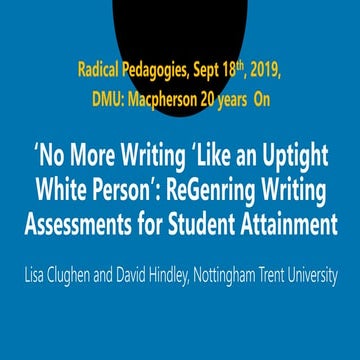 No More Writing ‘Like an Uptight White Person’: ReGenring Writing Assessments...