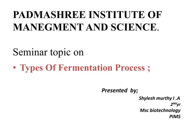 FERMENTATION TYPES .