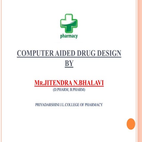 Presentation of computer aided drug design | PPTX