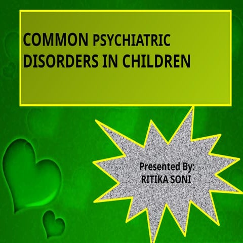 Revised -ppt of child psychiatric problems [Autosaved].pptx
