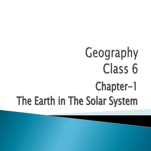Ppt of class 6 chapter 1 geography pdf