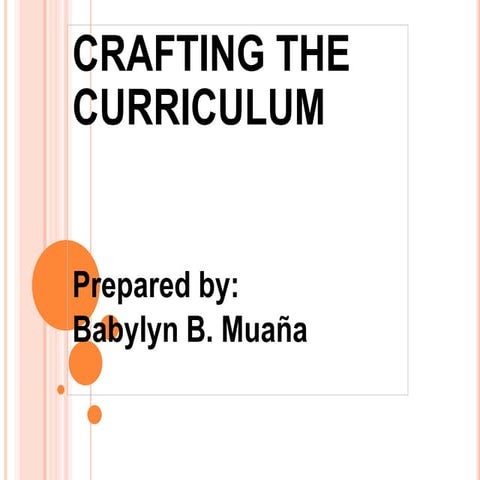 CRAFTING THE CURRICULUM