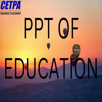 WHAT IS EDUCATION PPT PDF intelligence overview