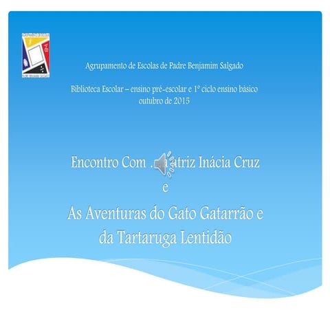 As Aventuras do Gato Gatarrão e da Tartaruga Lentidão