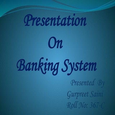Ppt On Banking System And Its Working Pptx