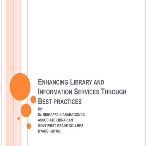 ENHANCING  LIBRARY AND INFORMATION SERVICE THROUGH BEST PRACTICES