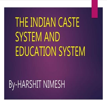 EDUCATION SYSTEM AND CASTE SYSTEM | PPTX