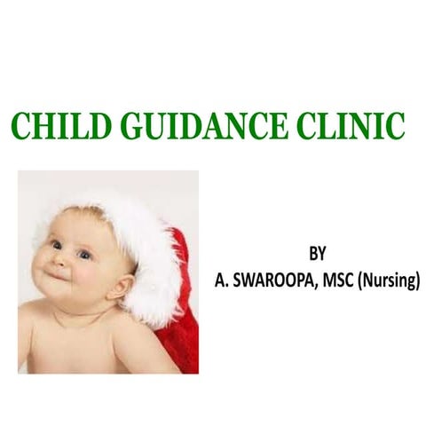 Ppt on child guidance clinic