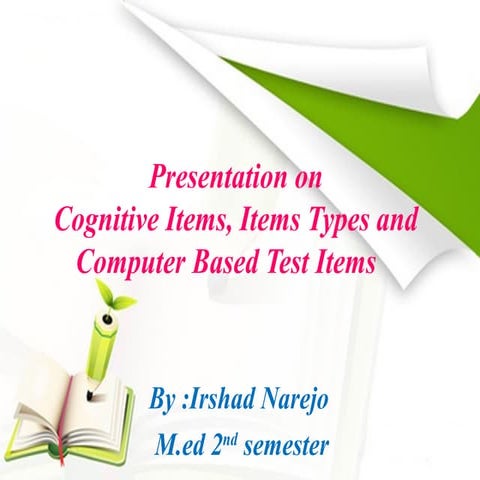 Ppt on cognitive items, items types and computer based test items