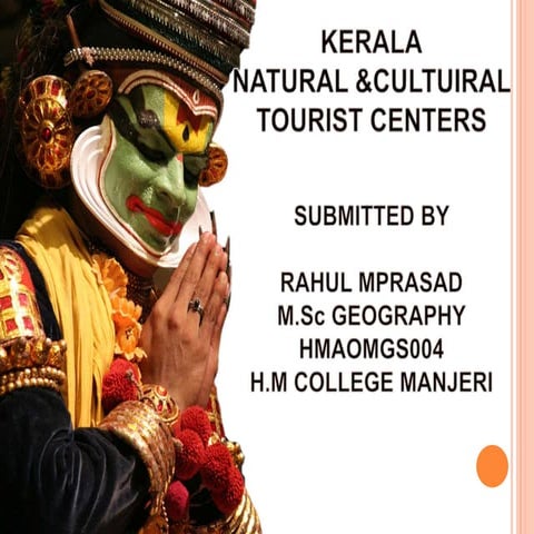 Ppt on cultural and natural tourist centers in kerala | PPTX