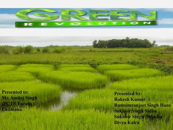 ppt green revolution | PPTX | Agriculture | Industries