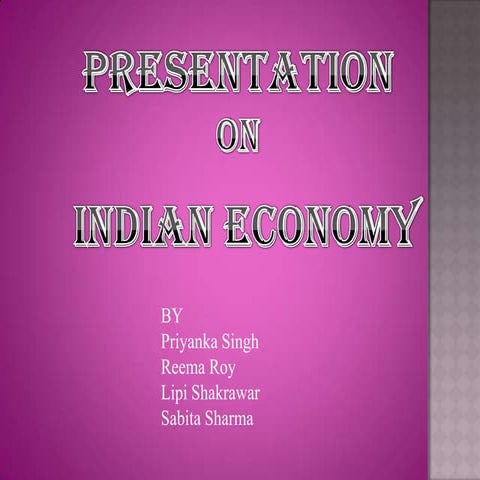 Ppt on indian economy