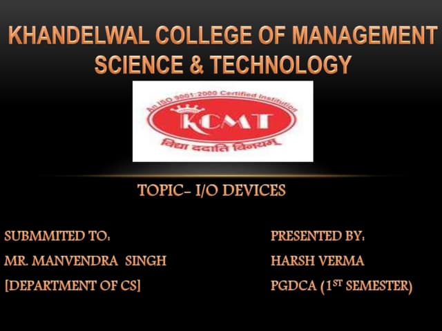 I/O devices