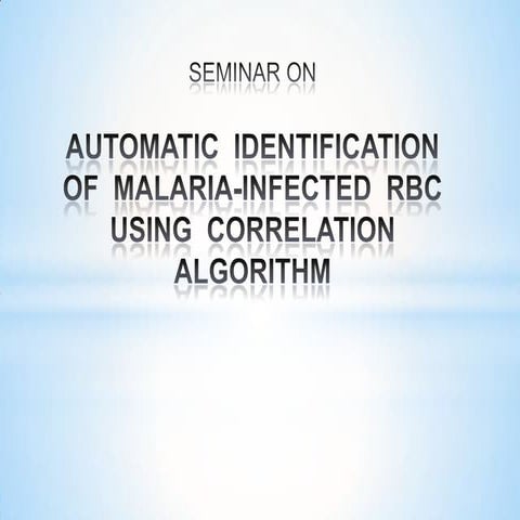 Ppt on malarial RBCs identification