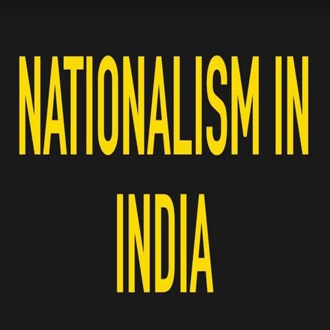 Ppt on nationalism in india...