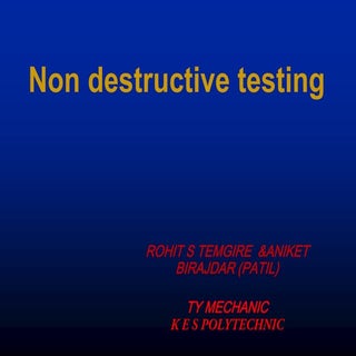 Ppt on ndt by rohit no 67