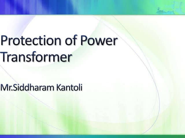Ppt on protection of power transformers